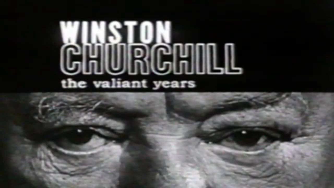 Winston Churchill: The Valiant Years
