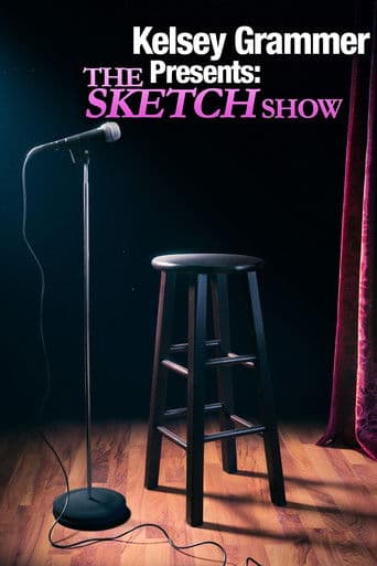 Kelsey Grammer Presents: The Sketch Show