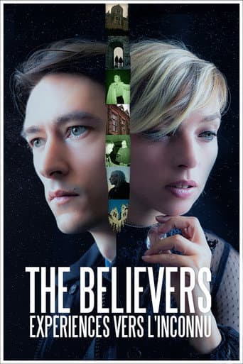 The Believers : Expériences vers l'inconnu
